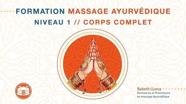 Formation certifiante du Massage Ayurvédique Abhyanga (Niveau I corps complet)