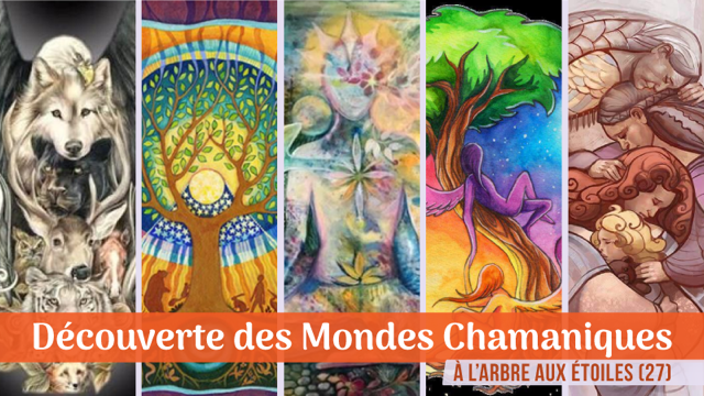 Découverte des mondes chamaniques