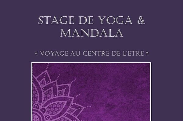 Stage de Yoga & Mandala: « Voyage au centre de l'être »