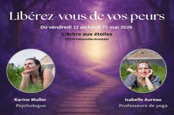 Retraite "Libérez-vous de vos peurs"