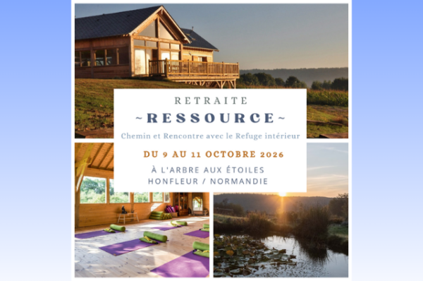 Retraite "Ressource" : Chemin & Rencontre avec le Refuge intérieur