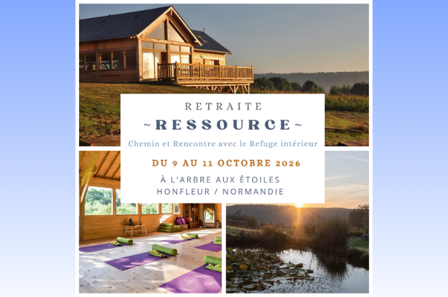 Retraite "Ressource" : Chemin & Rencontre avec le Refuge intérieur