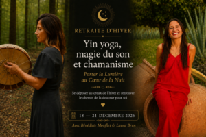 Yin Yoga, magie du son et chamanisme